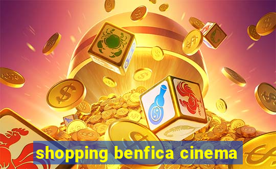 shopping benfica cinema